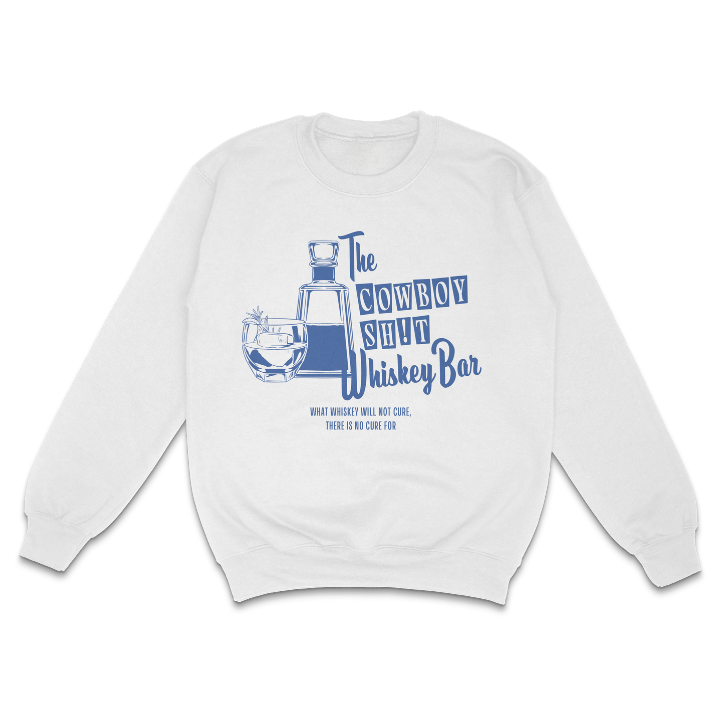 Cowboy Sh!t Whiskey Bar Crewneck Sweater