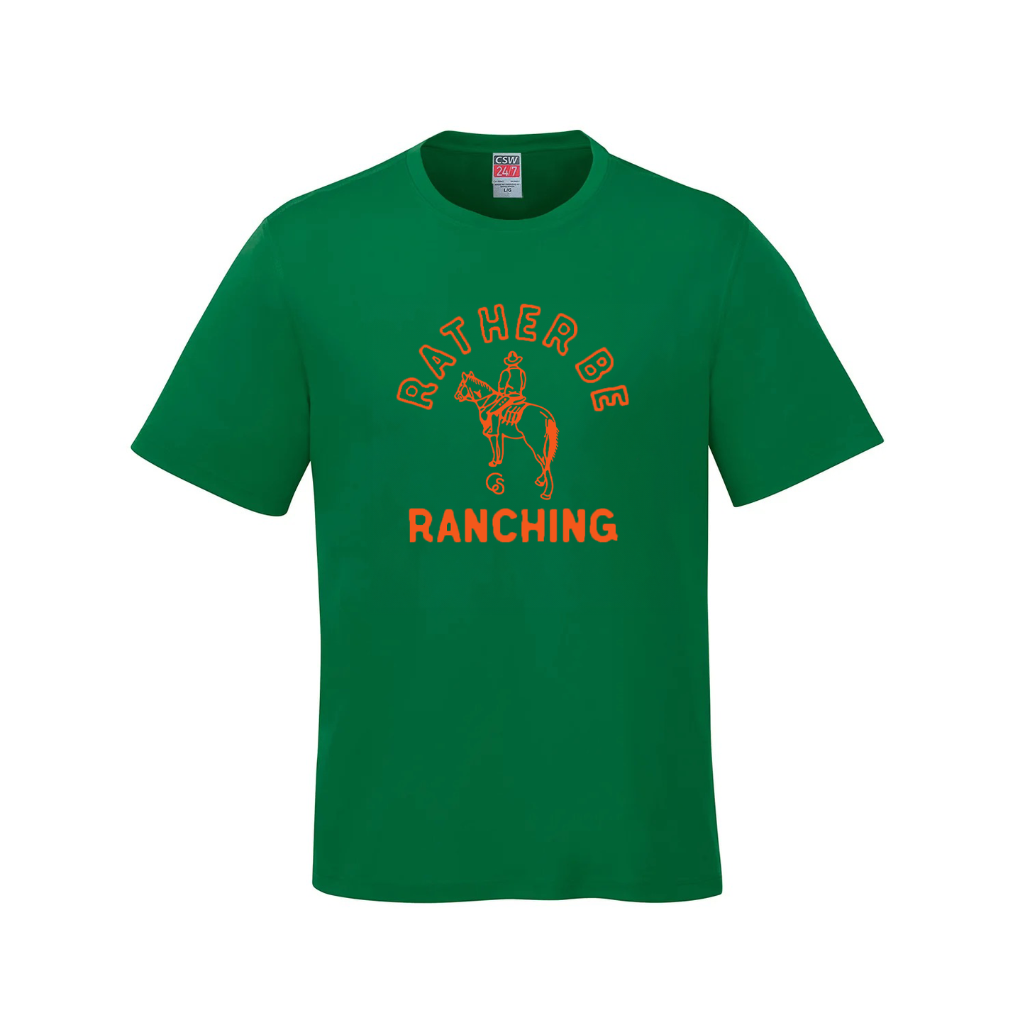 RATHER BE RANCHING - Kelly Green Tee